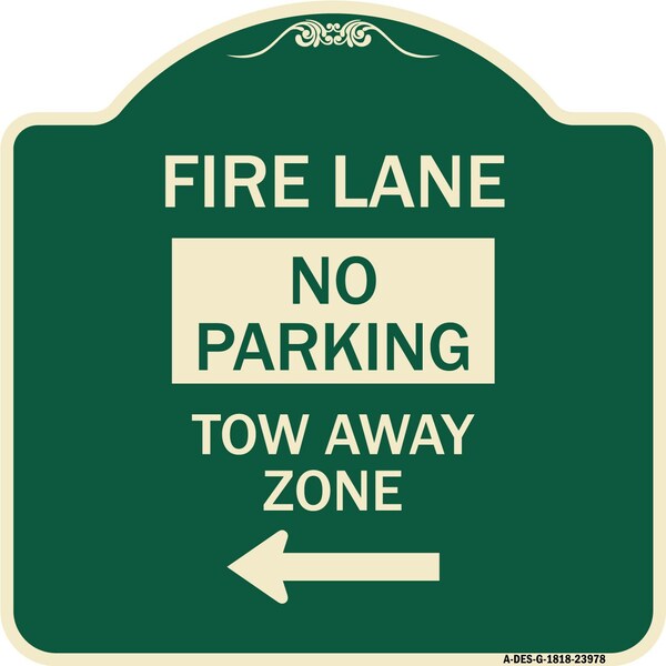 Fire Lane Tow-Away Zone W/ Left Arrow Heavy-Gauge Aluminum Sign, 18" x 18", G-1818-23978